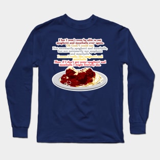 Mmmm Spaghetti Long Sleeve T-Shirt